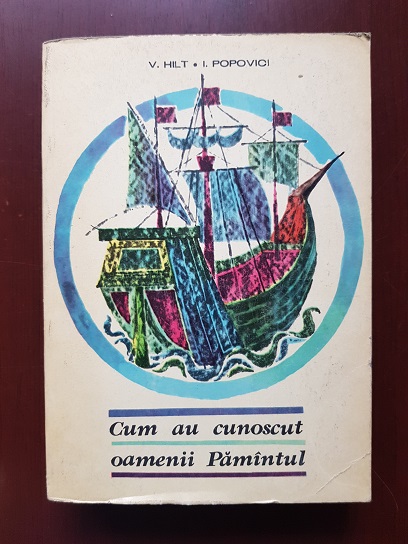Virgil Hilt, Ioan Popovici – Cum au cunoscut oamenii Pamantul