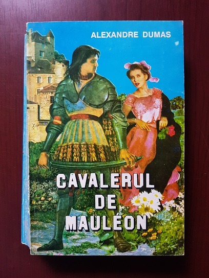 Alexandre Dumas – Cavalerul de Mauleon