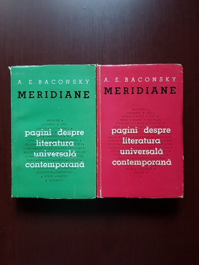 A. E. Baconsky – Meridiane. Pagini despre literatura universala contemporana 2 volume