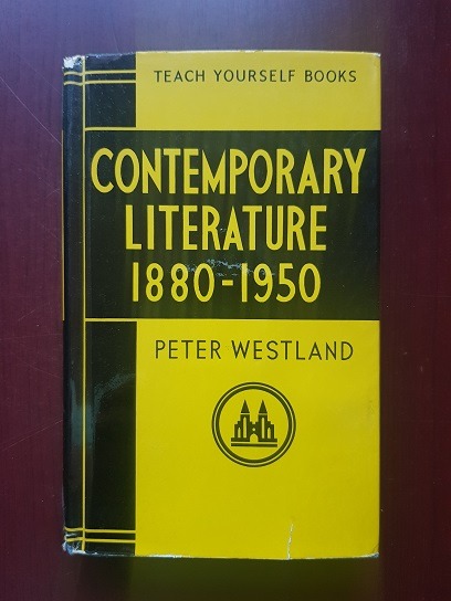 Peter Westland – Contemporary Literature 1880-1950