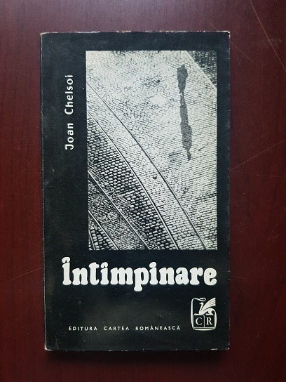Ioan Chelsoi – Intampinare (1970, prima editie)