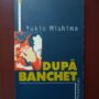 Yukio Mishima - Dupa banchet