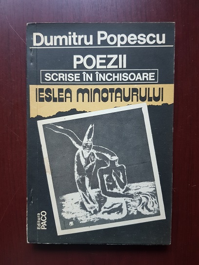 Dumitru Popescu – Ieslea Minotaurului. Versuri (1993, cu autograful si dedicatia autorului)