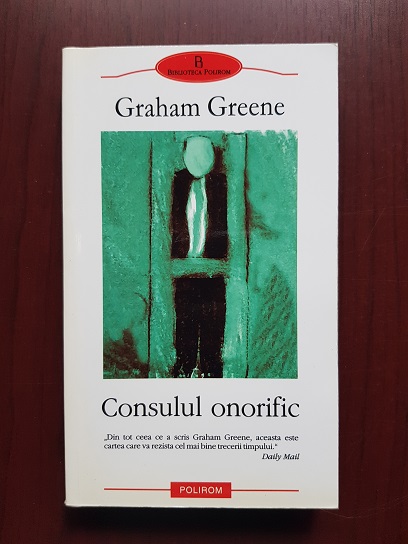 Graham Greene – Consulul onorific