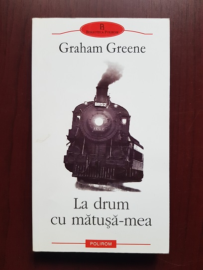 Graham Greene – La drum cu matusa-mea