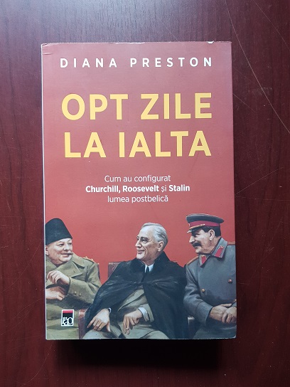 Diana Preston – Opt zile la Ialta
