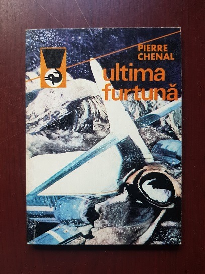 Pierre Chenal – Ultima furtuna