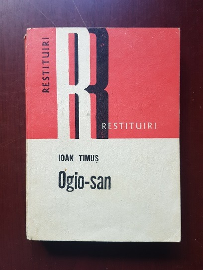 Ioan Timus – Ogio San