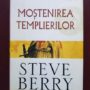 Steve Berry - Mostenirea templierilor (2007, editie cartonata)