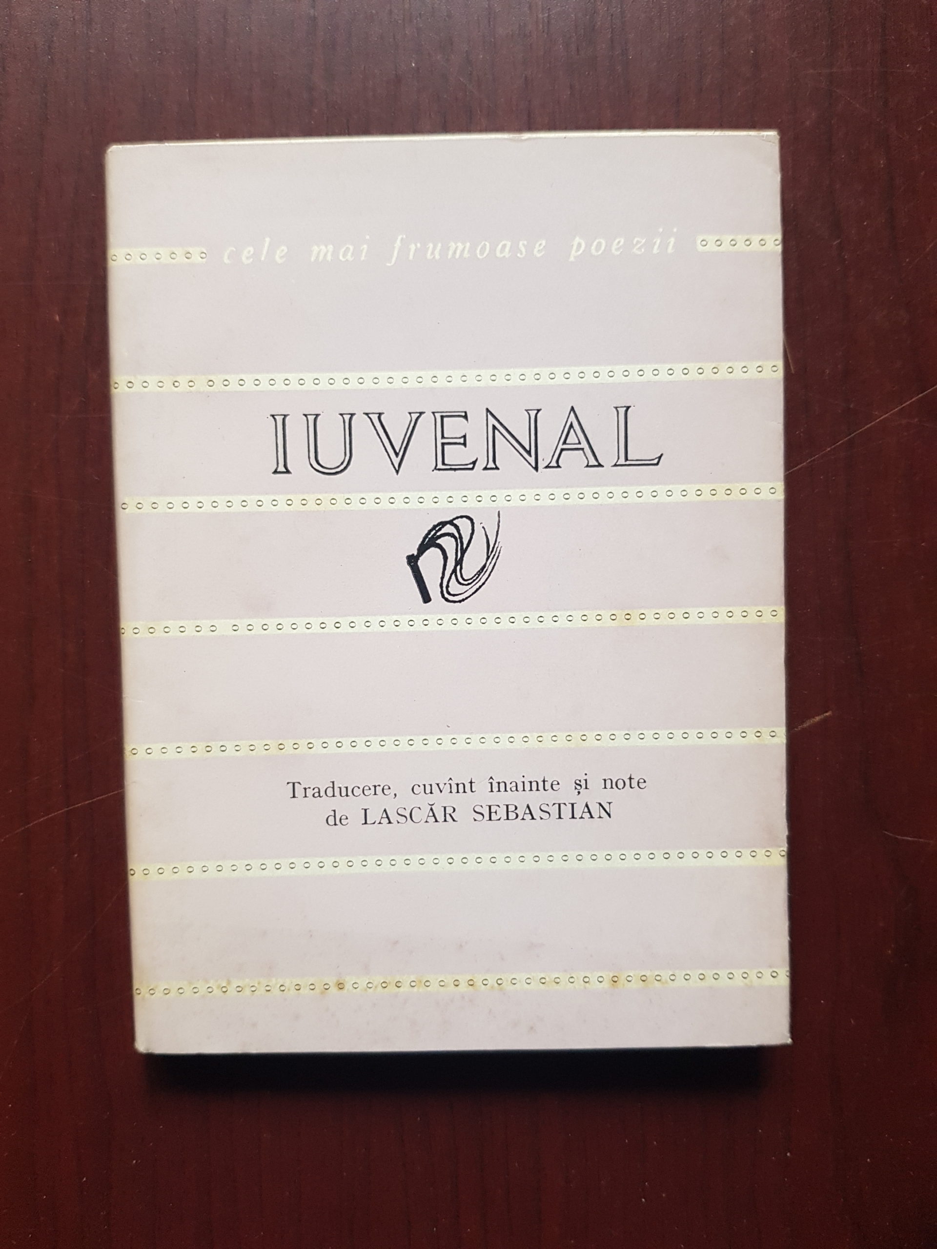 Iuvenal – Satire. Cele mai frumoase poezii
