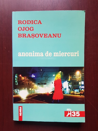 Rodica Ojog Brasoveanu – Anonima de miercuri