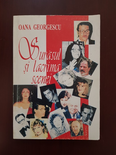 Oana Georgescu – Surasul si lacrima scenei (1998, cu autograful si dedicatia autoarei)