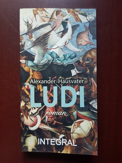 Alexander Hausvater – Ludi (2021, cu autograful si dedicatia autorului)