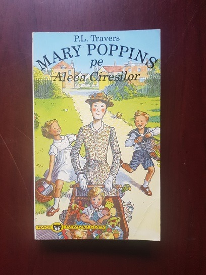 P. L. Travers – Mary Poppins pe aleea ciresilor