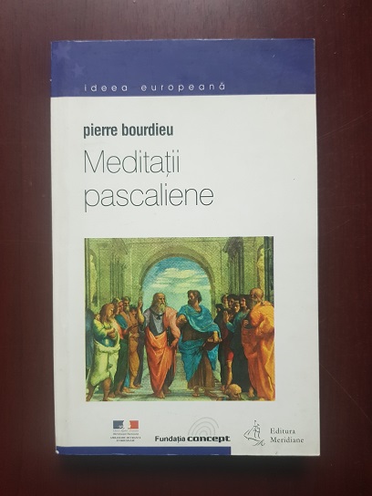 Pierre Bourdieu – Meditatii pascaliene