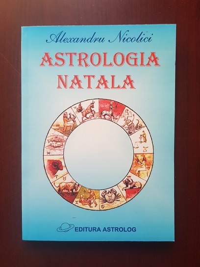 Alexandru Nicolici – Astrologia natala