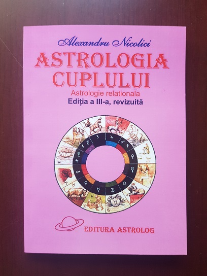 Alexandru Nicolici – Astrologia cuplului. Astrologie relationala