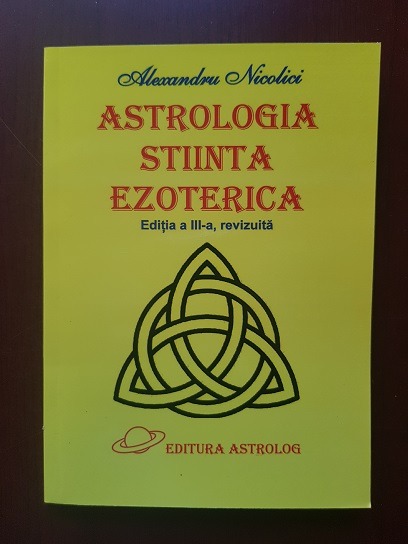 Alexandru Nicolici – Astrologia, stiinta ezoterica