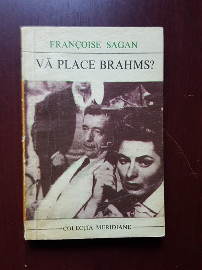 Francoise Sagan – Va place Brahms?