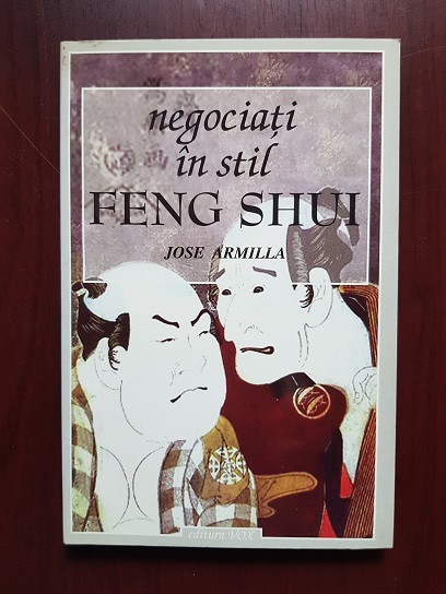 Jose Armilla – Negociati in stil Feng Shui