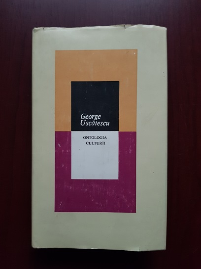 George Uscatescu – Ontologia culturii