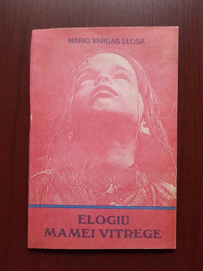 Mario Vargas Llosa – Elogiu mamei vitrege