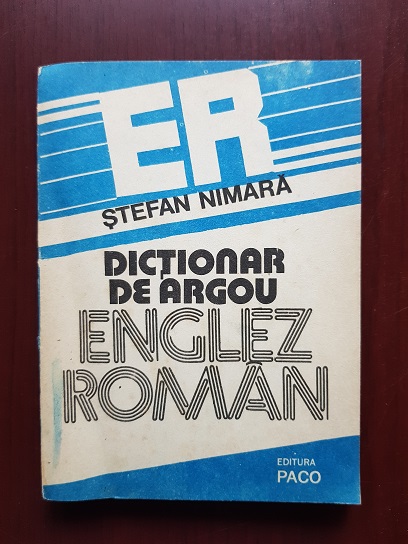 Stefan Nimara – Dictionar de argou Englez-Roman