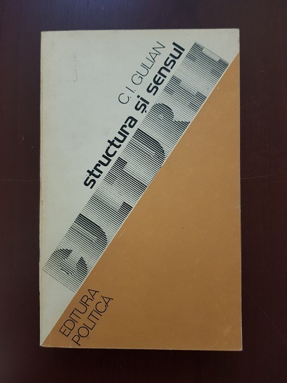 C. I. Gulian – Structura si sensul culturii