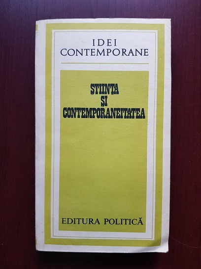 Stiinta si contemporaneitatea