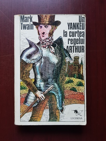 Mark Twain – Un yankeu la curtea regelui Arthur