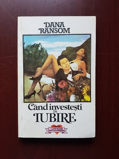 Dana Ransom – Cand investesti in iubire
