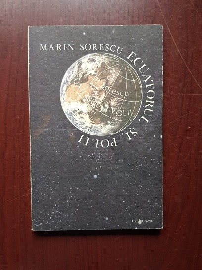 Marin Sorescu – Ecuatorul si Polii