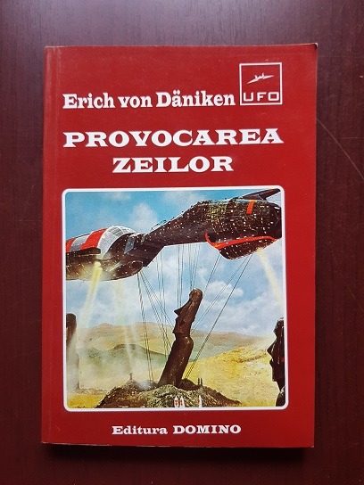 Erich von Daniken – Provocarea zeilor