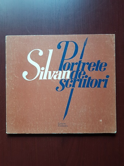 Silvan Ionescu – Portrete de scriitori (1982)
