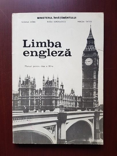 Susana Dorr, Radu Surdulescu – Limba engleza. Manual pentru clasa a XII-a (1996)