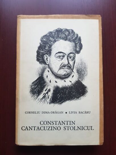 Corneliu Dima-Dragan, Livia Bacaru – Constantin Cantacuzino Stolnicul