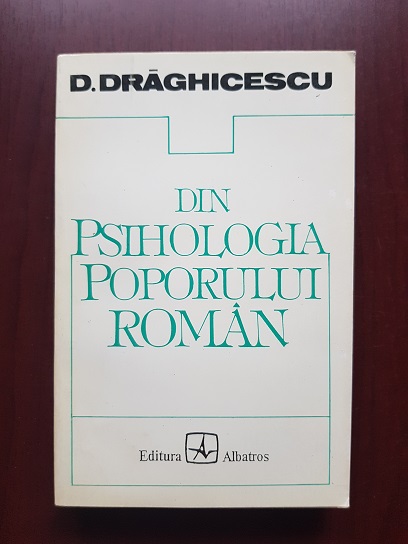 Dumitru Draghicescu – Din psihologia poporului roman