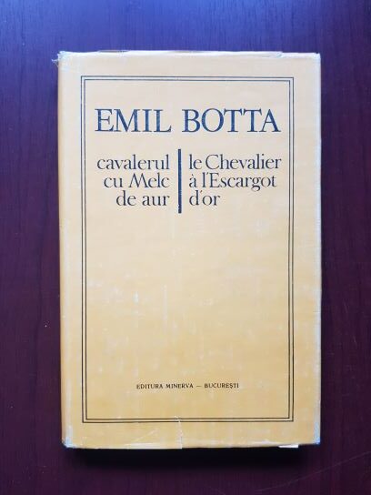 Emil Botta – Cavalerul cu Melc de aur. Le chevalier a l’Escargot d’or (editie bilingva)