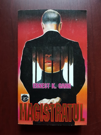 Ernest K. Gann – Magistratul