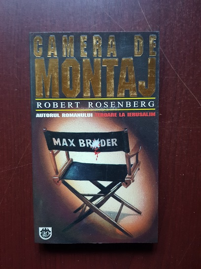 Robert Rosenberg – Camera de montaj