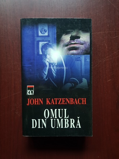 John Katzenbach – Omul din umbra