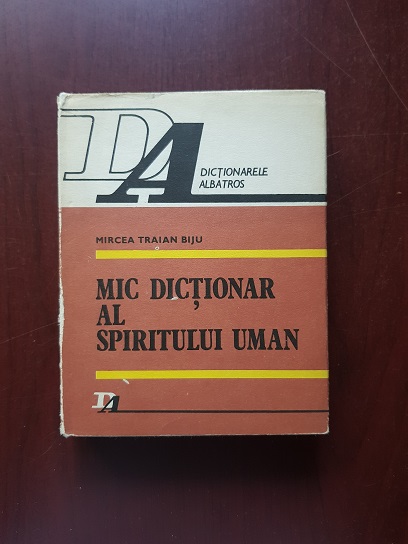 Mircea Traian Biju – Mic dictionar al spiritului uman