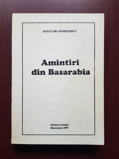 Alecu Gh. Sandulescu – Amintiri din Basarabia