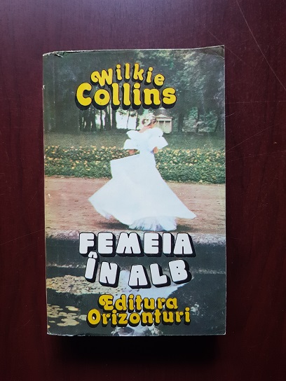 Wilkie Collins – Femeia in alb (1993)