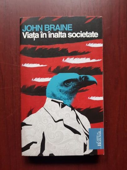 John Braine – Viata in inalta societate