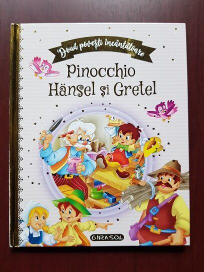 Pinocchio. Hansel si Gretel