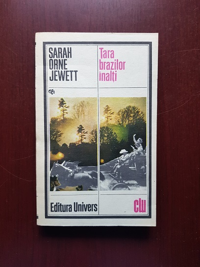 Sarah Orne Jewett – Tara brazilor inalti
