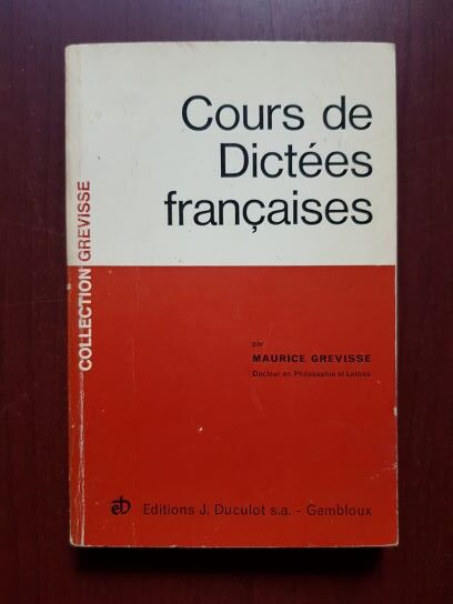 Maurice Grevisse – Cours de dictees francaises