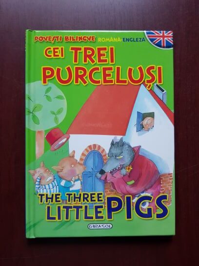 Cei trei purcelusi. The three little pigs (povesti bilingve)