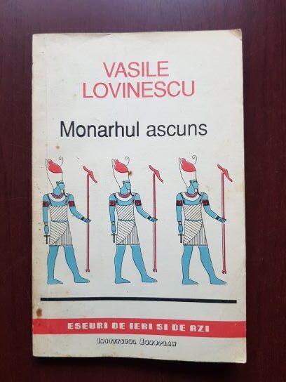 Vasile Lovinescu – Monarhul ascuns